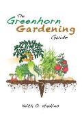 The Greenhorn Gardening Guide