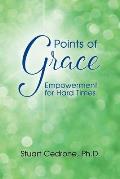 Points of Grace: Empowerment for Hard Times