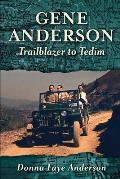 Gene Anderson: Trailblazer to Tedim