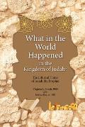 What in the World Happened in the Kingdom of Judah?: The Life and Times of Isaiah the Prophet