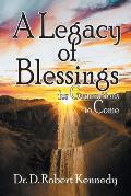 A Legacy of Blessings: for Generations to Come