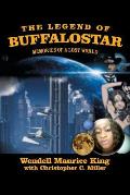 The Legend of Buffalostar: Memories of a Lost World
