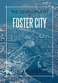 The Development of Foster City