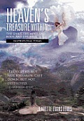 Heaven's Treasure Within: The Spirit, the Mind and Body, and the Soul: Inspirational Poems