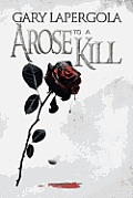 A Rose to a Kill
