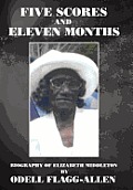 Five Scores and Eleven Months: Biography of Elizabeth Middleton