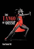 The Tango of Gossip