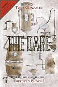 The Dare: Can You Walk Away from Your Poisonous Passion?