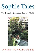 Sophie Tales: The Joy of Living with a Rescued Sheltie