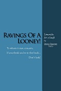 Ravings Of A Looney!: Limericks For A Laugh