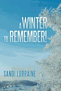 A Winter to Remember!