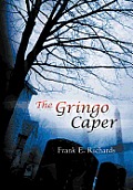 The Gringo Caper