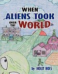 When Aliens Took Over the World