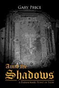Amid the Shadows: A Paranormal Point of View