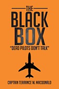The Black Box: ''Dead Pilots Don't Talk''
