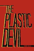 The Plastic Devil