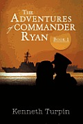 The Adventures of Commander Ryan: Book I