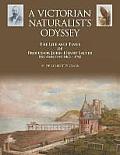 A Victorian Naturalist's Odyssey: The Life and Times of Professor John Henry Salter Dsc (London) 1862 - 1942