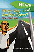 Which Way Are You Going?: (You Decide)