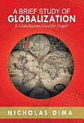 A Brief Study of Globalization: Is Globalization Good for People?