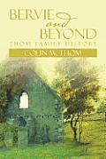 Bervie and Beyond: Thom Family History