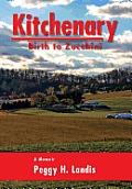 Kitchenary: Birth to Zucchini