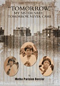 Tommorrow My Sister Said, Tomorrow Never Came