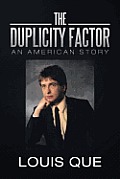 The Duplicity Factor: An American Story