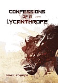 Confessions of a Lycanthrope