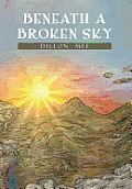 Beneath a Broken Sky