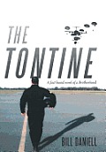 The Tontine: A Fact Based Novel of a Brotherhood