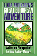 Linda and Karen's Great European Adventure