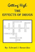 Getting High: The Effects of Drugs
