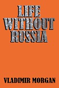 Life Without Russia