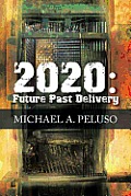 2020: Future Past Delivery