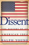 Dissent The History of an American Idea