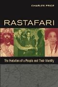 Rastafari: The Evolution of a People and Their Identity