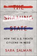 Shaming State How the U S Treats Citizens in Need