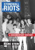 Stonewall Riots A Documentary History