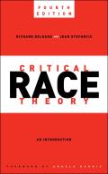 Critical Race Theory Fourth Edition