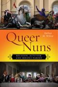 Queer Nuns Religion Activism & Serious Parody