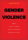 Gender Violence Third Edition Interdisciplinary Perspectives