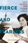Fierce & Fearless Patsy Takemoto Mink First Woman of Color in Congress
