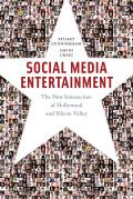 Social Media Entertainment: The New Intersection of Hollywood and Silicon Valley