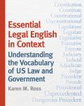 Essential Legal English in Context: Understanding the Vocabulary of Us Law and Government