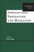Immigration, Emigration, and Migration: Nomos LVII