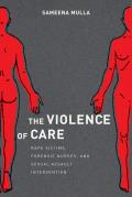 Violence Of Care Rape Victims Forensic Nurses & Sexual Assault Intervention