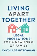 Living Apart Together: Legal Protections for a New Form of Family