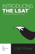 Introducing the LSAT The Fox Quick & Dirty LSAT Primer