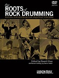 Roots of Rock Drumming Interviews with the Drummers Who Shaped Rock n Roll Music
